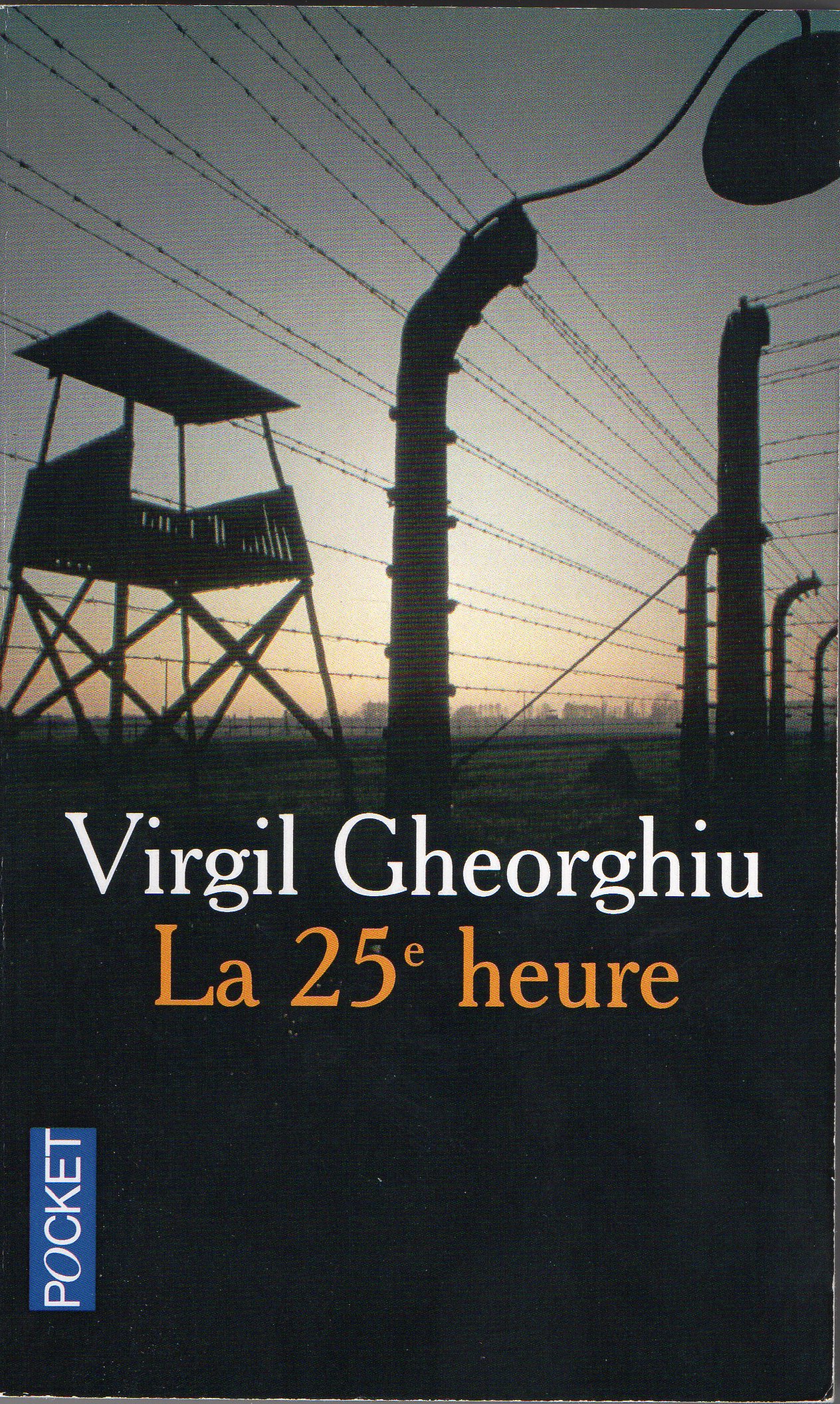 "La 25e heure" de Virgiul Gheorghiu 